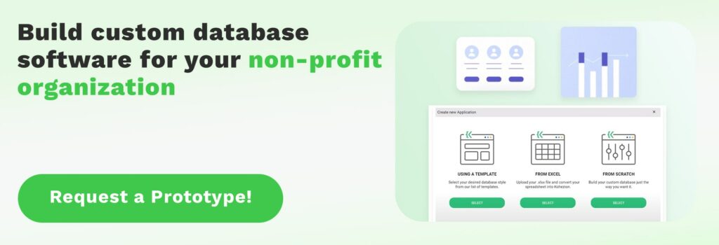 Build custom database software for your non-profit organization Create new Application