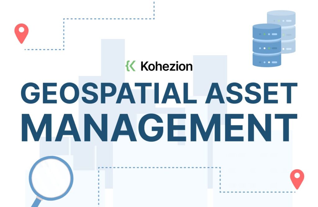 Geospatial Asset Management