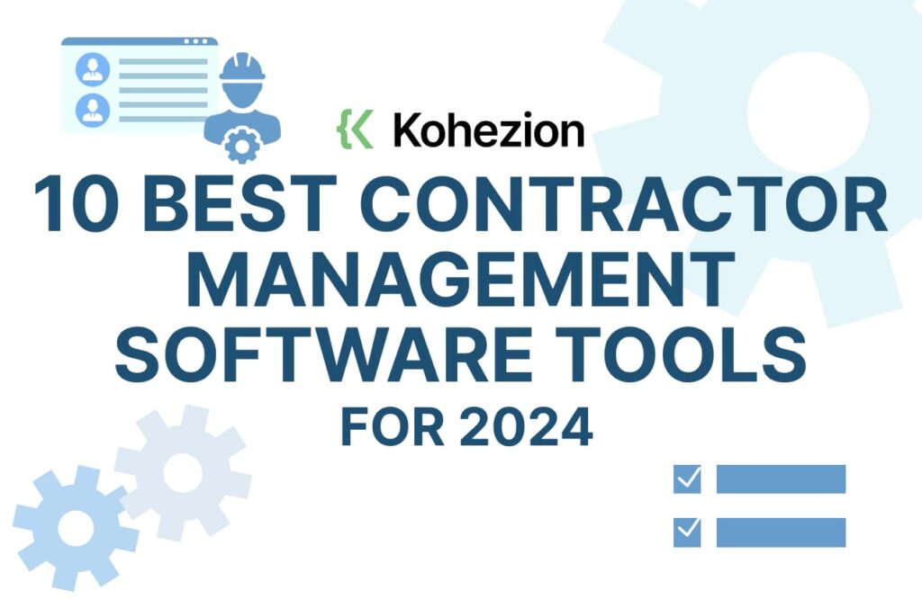 10 Best Contractor Management Software Tools for 2024