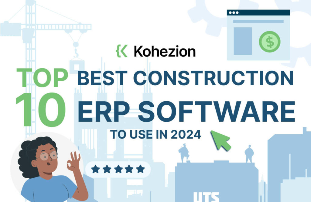 Top 10 Best Construction ERP Software to Use in 2024