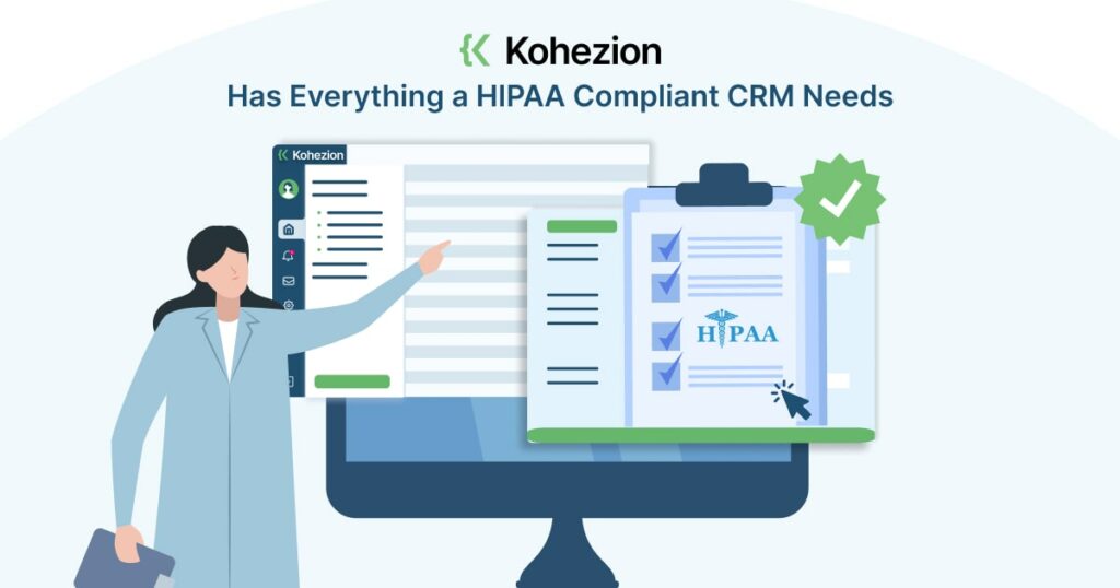 kohezion has everything a hipaa compliant crm needs