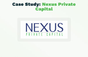 Case Study_ Nexus Private Capital