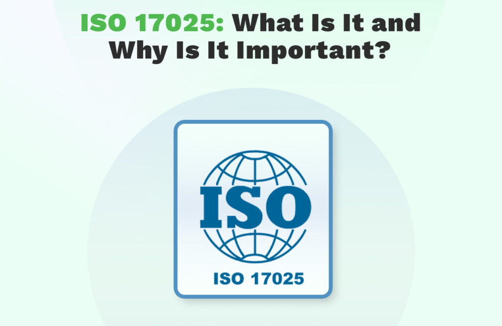 ISO 17025_What Is It and Why Is It Important_hero